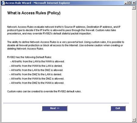 Access Rule Setup You can access this Setup Wizard through the Wizard tab (shown in Figure 5-54) or by clicking the Wizard button on the Add New Access Rule screen. 1.