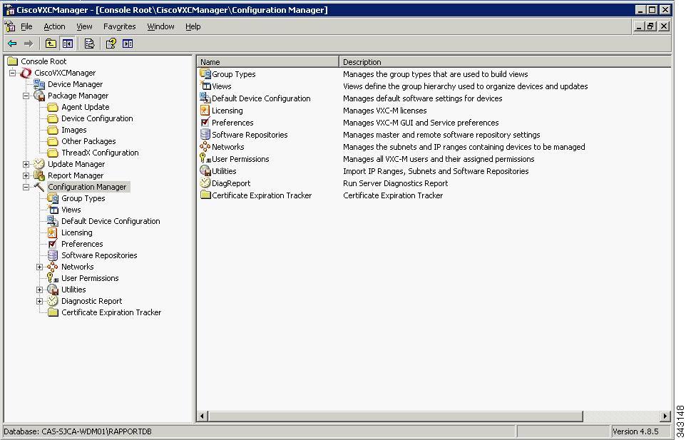 Managing Cisco VXC Manager Configuration Settings and Preferences Click in the tree pane of the Cisco VXC Manager Administrator Console to open the.