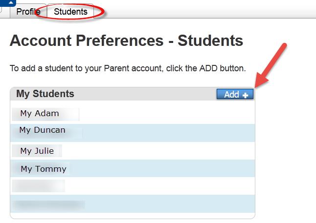11.2 STUDENT TAB This screen displays all the children you have associated to your account. You may add additional children to the account by clicking on ADD.