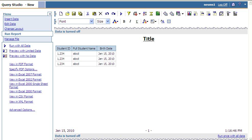 Run Report The options available under this menu choice allow reports to be run in several different formats, such as PDF, Excel or CSV formats.