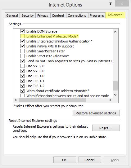 a. Select Internet Options from the drop down Navigate to the Advanced tab at the top of the Internet Options screen Validate that the Enable Enhanced Protected Mode* option is not checked If