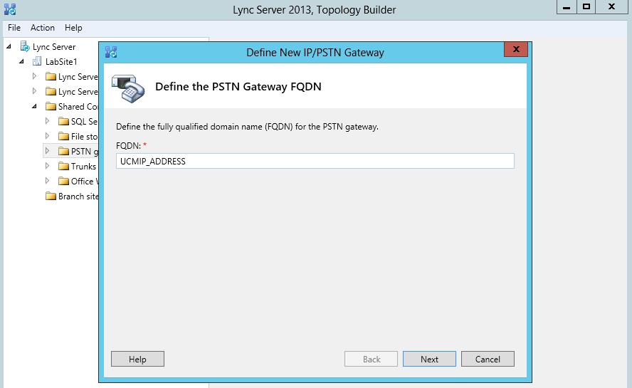 Figure 10: Define the PSTN Gateway FQDN Leave the configuration as