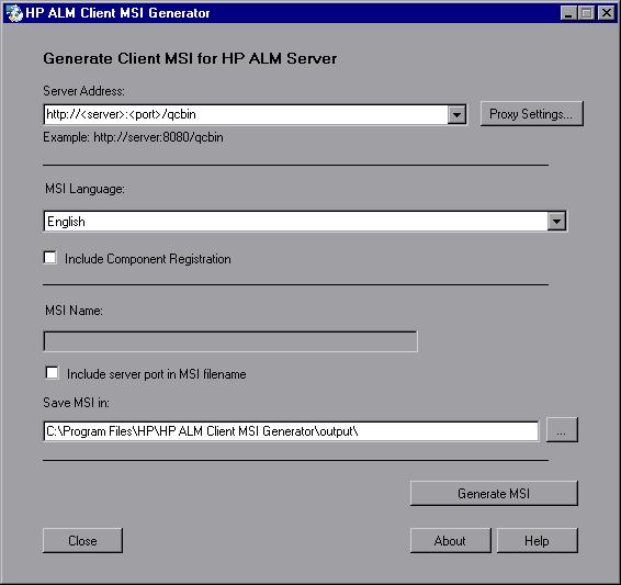 Chapter 1 Working with ALM Client MSI Generator To generate an ALM Client MSI file: 1 Log on with administrator privileges.