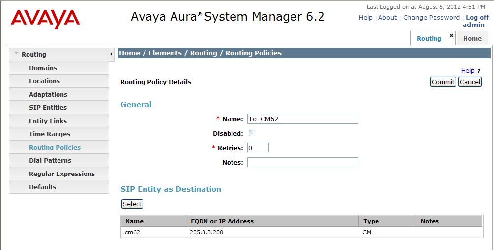 6.7. Add Routing Policies Routing Policies describe the conditions under which calls will be routed to the SIP Entities specified in Section 6.5.