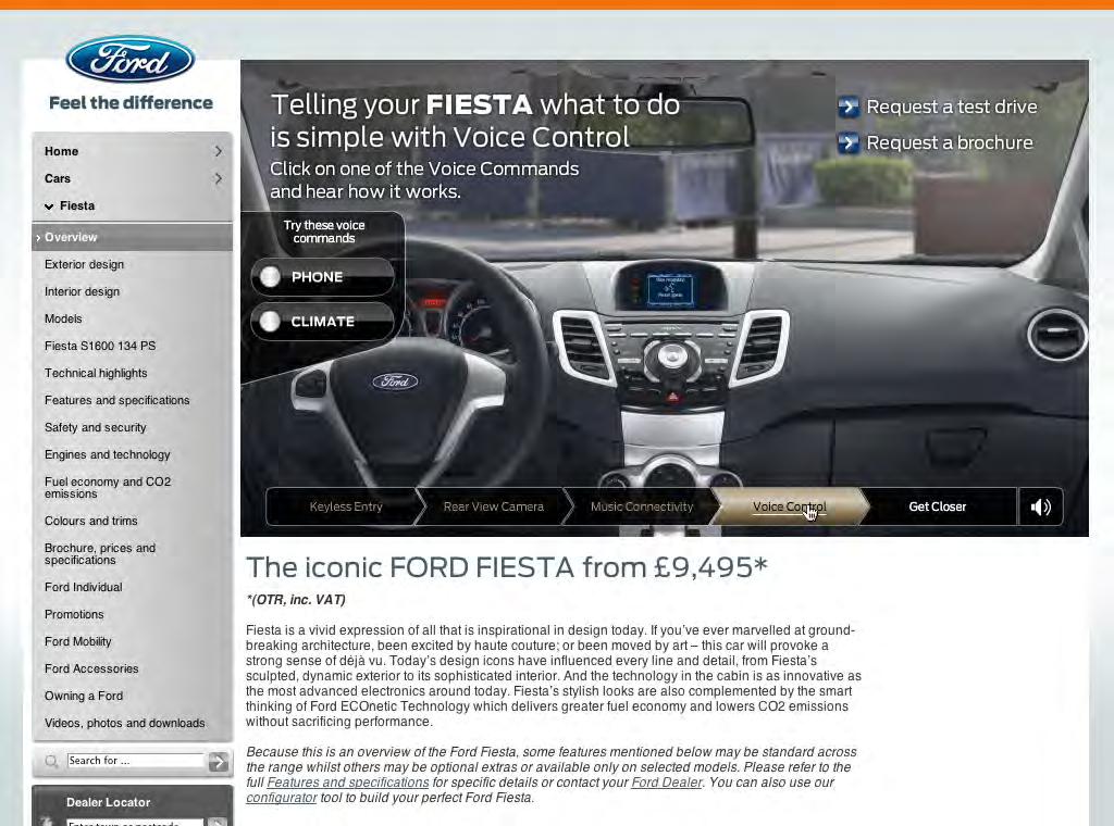 FORD FIESTA INTERACTIVE VIDEO MICROSITE In this site, a number of the dashboard features of