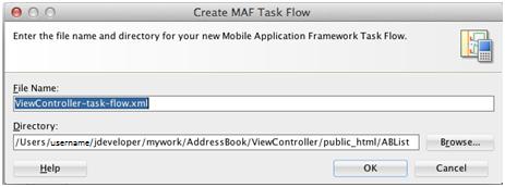 Creating the Sample Address Book Mobile Application 7. Click OK. 8. Select the Content tab. 9. Change the Content Type to MAF Task Flow. 10. Click the add button next to the File field. 11.