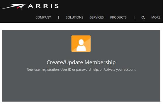 Chapter 2 Getting Started Retrieving a Forgotten User Name Retrieving a Forgotten User Name To retrieve: 1. Access the ARRIS Support site: http://www.arrisi.com/support The ARRIS Support page opens.