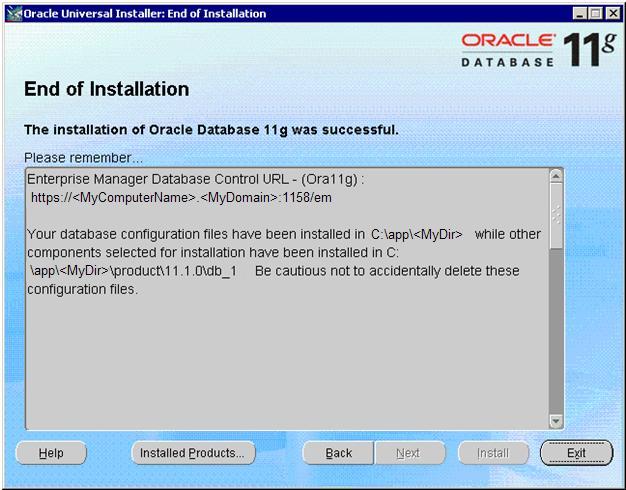 22. Click Exit when the Oracle End of Installation dialog displays. Configuring Oracle JDBC Driver The JDBC driver for Oracle 11g is included as part of the Oracle Client installation.