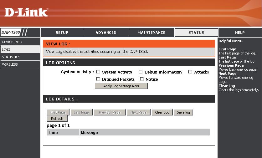 Section 3 - Configuration Logs The DAP-2020 keeps a running log of events and activities occurring on the AP. If the AP is rebooted, the logs are automatically cleared.