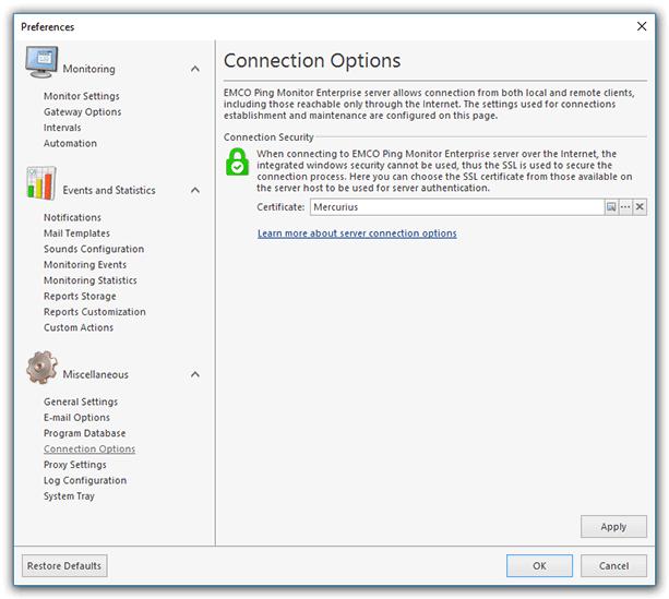 Program Preferences Connection Options Page EMCO Ping Monitor Enterprise server allows connection from both local and remote clients, including those from other Windows domains and those reachable