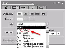 bring up the list of formatting choices: Choose Bullet. Choose File - Save, or press Ctrl+S to save your work Preview your work.