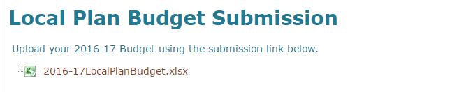 2. Click the Local Plan Budget Submission link. 3. Download the 2016-17LocalPlanBudget.xlsx file and complete. 4.