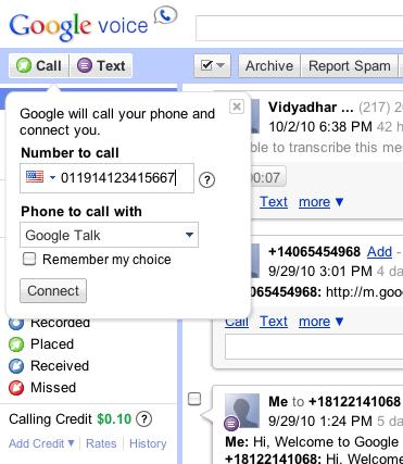 International Calling Google Voice allows you to place international calls for lower rates. To add credit to your account, click on Add Credit; provide your credit card and billing address details.