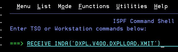 2.2 Step 2 Receive XMIT file Once you have transferred the dxplload in XMIT format to the MVS, we need to convert it to the library format using the TSO RECEIVE command.