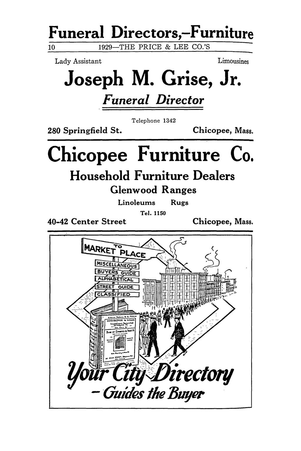 Funeral Directors,-Furniture 10 1929-THE PRICE & LEE CO.'S Lady Assistant Limousines Joseph M. Grise, Jr. Funeral Director Telephone 1342 280 Springfield St.