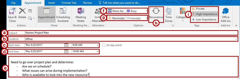 Figure 1 - Click New Appointment Note: You can also double-click a blank time/date on your calendar to open the New Appointment window. 2. The New Appointment window will open: a.