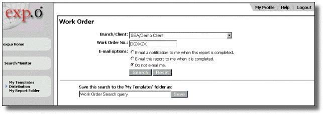 Distribution Help Work Order Search Work Order Search Overview Distribution Help > Work Order Search Overview The Work Order Search allows you to request the status of a specific work order.