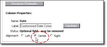 Distribution Help Adjust a Column's Alignment to Left, Center, or Right Aligned 1) Select a column name from the 'Selected Columns:' list box.