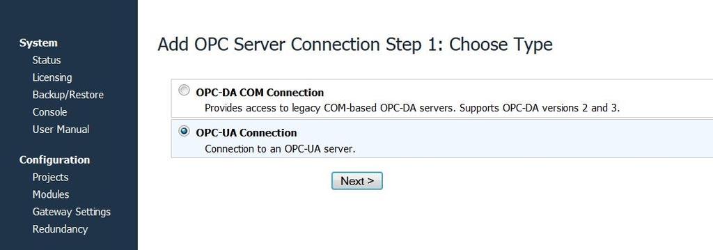 Select OPC-UA Connection and click next. Assign the new connection a name and description. Assign the host ip address (use 127.0.0.1 if on the local machine).