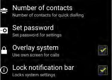 5.3 Settings Number of contacts: Allows you to change the number of contacts on your main screen. Up to 6 contacts are possible. Set password: Allows you to set a password for the configuration.