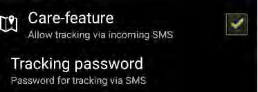 5.7 Care feature ( Sorg Funktion ) Tracking password: Allows setting a password to track your smartphones location via other contacts.