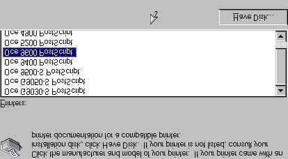 7 Select the Océ 9600 PostScript option from the list. A list of avialable printers will appear.