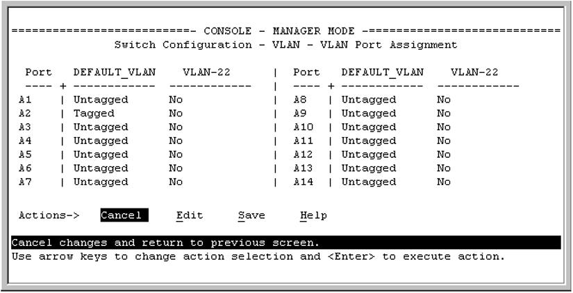 1. From the Main Menu select: 2. Switch Configuration > 8. VLAN Menu > 3.