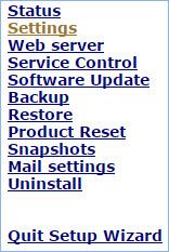 Setup Menu Features Settings Web Server Service Control Software Update Backup Restore Update options Product Reset Snapshots Mail Settings Uninstall To disable outgoing or incoming email message