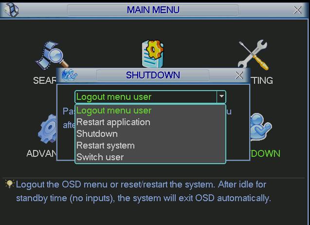 Shutdown: system shuts down and turns off power.