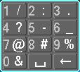 In numeral input mode: _ stands for clear and stands for deleting the previous numeral. When input special sign, you can click corresponding numeral in the front panel to input.