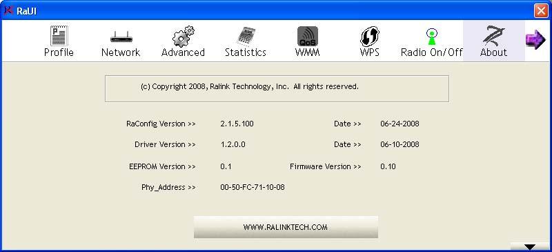 About The About tab provides you the information about version number of the configuration utility, driver, and other important information about your wireless network card.