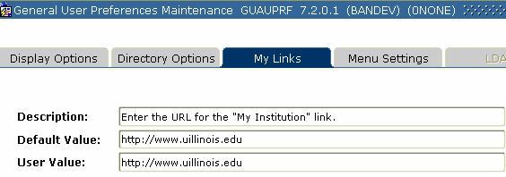 Adding Your URLs to My Links In Banner 7.2, you can customize the URLs under the My Links section that appears on the main menu.