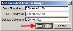 3. In this example an address range has been added. Enter the address range and the Default Gateway to be issued to DHCP clients and click OK.