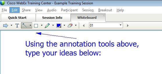 Note: See Whiteboard (Annotation) Tools for directions on how to