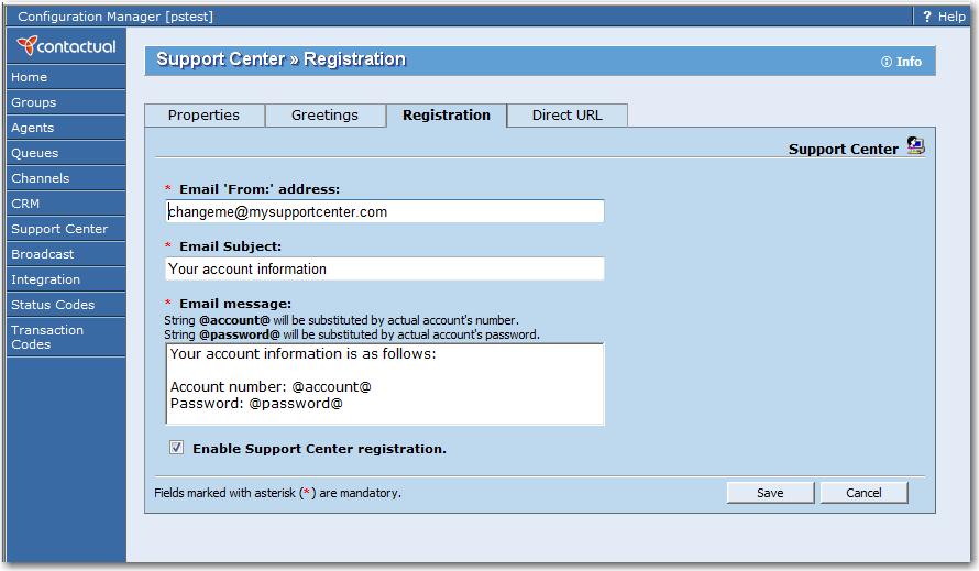 Specifying Support Center Email Account Information with the Registration Tab Use the Support Center, Registration tab to specify the information included in the email message sent from the Virtual