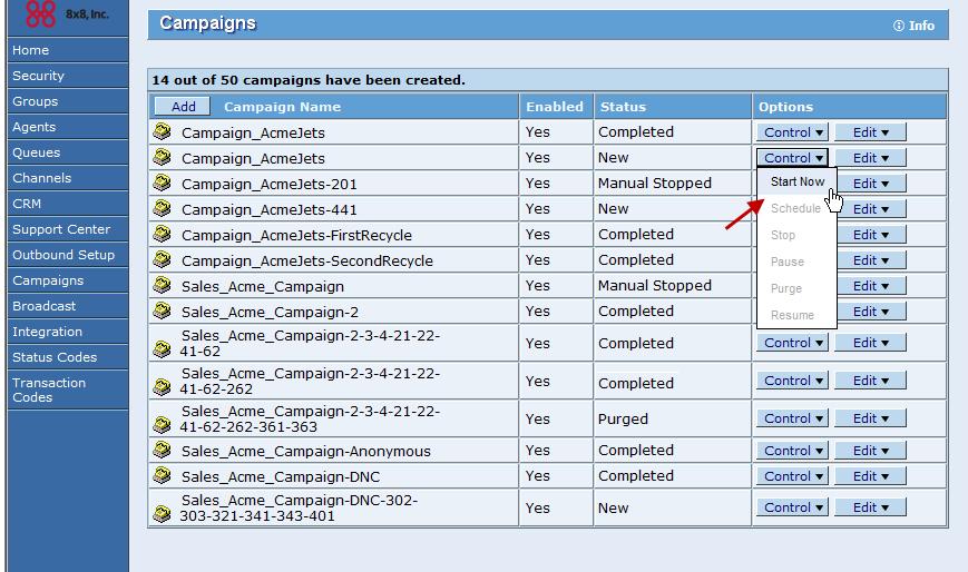 Figure 109: Manually Starting a Campaign Note: The status changes from New to Manually Started. For more information on campaign status, see Understanding Campaign Status on page 1.