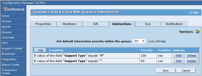 Configuring Voice Mail Queue Message Priorities with the Interactions Tab If you are using the Contactual CRM, use the Voice Mail Queue, Interactions tab to customize how the selected queue