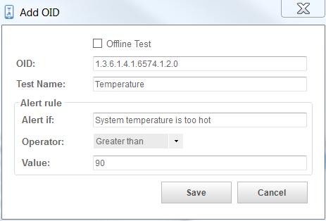 1.2.0). You can only enter it if the Offline Test option is unchecked. Enter a name for the test (e.g. Temperature). Enter the reason for the alert (e.g. "System temperature is too hot").