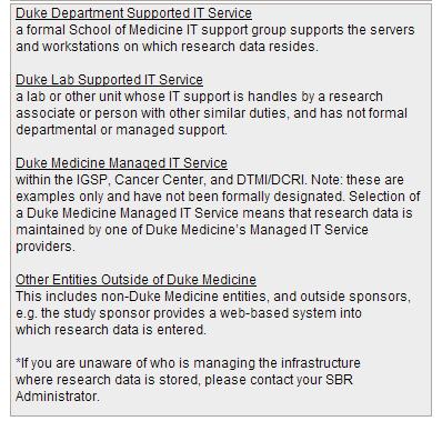 02.2 Storage of Electronic Information (continued) Reviewer Note: This section, as of January 2014, contains two additional options for storage within: Duke University, OIT Managed Service Campus