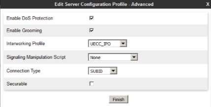 On the Advanced tab: Select UECC_IPO for Interworking Profile. Click Finish. 6.2.