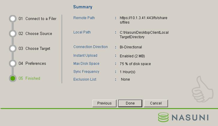 f. Click Next. The Nasuni Desktop Client Add Connection Wizard configures the Nasuni Desktop Client as specified. The Summary page appears. Figure 1-11: Summary page.