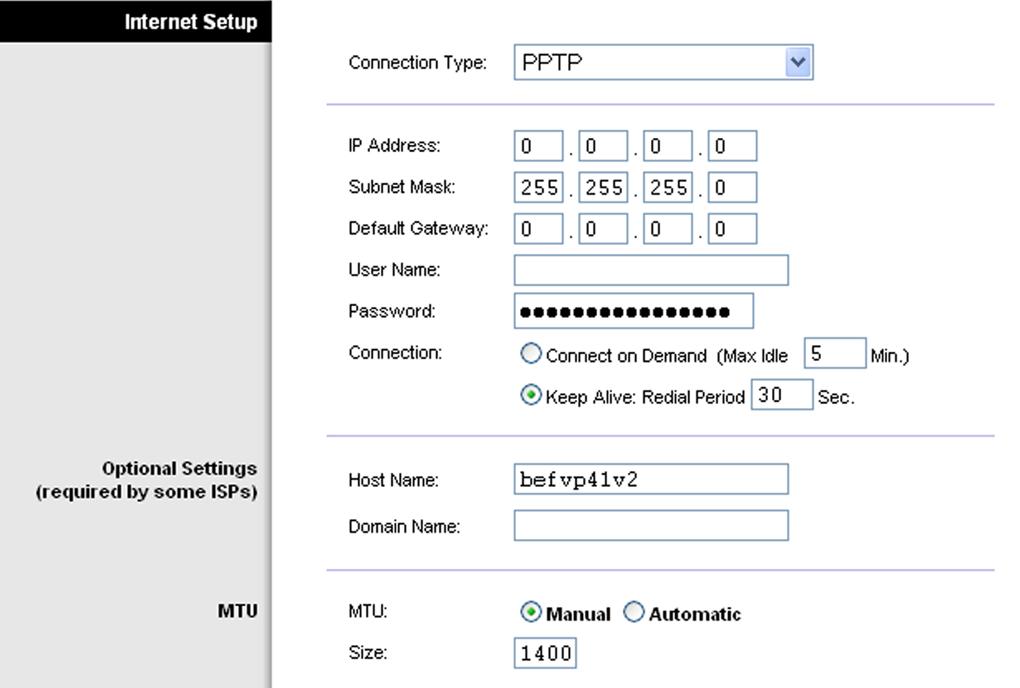 Connection Type: PPTP Point to Point Tunneling Protocol (PPTP) is a service that applies to connections in Europe and Israel only. IP Address.