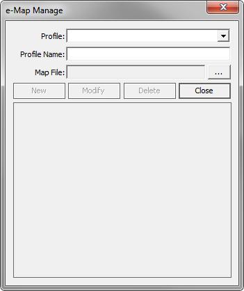 Create an e-map profile 1. Click on the Open Profile Manager button to open the e-map Manage dialog. 2.
