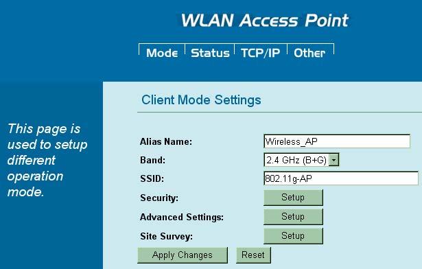Client Mode Client Mode Settings Alias Name Band SSID Security Display the name of this device. You can choose one mode of the following you need. 2.4GHz (B): 802.11b supported rate only. 2.4GHz (G): 802.