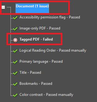 Mll!!P...,.,...,...,.. 1. First, check to see if the Tagged PDF issue, under Document, has failed or passed. f it failed, right-click on it and then click Fix.