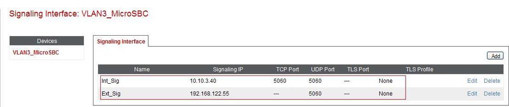 6.3.3. Signalling Interface The Signalling Interface screen allows the IP Address and ports to be set for transporting signaling messages over the SIP trunk.