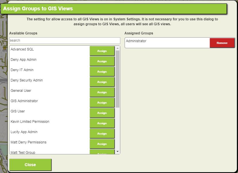 Open the GIS View in design mode and select Assign Groups Groups can be assigned to more than one GIS View