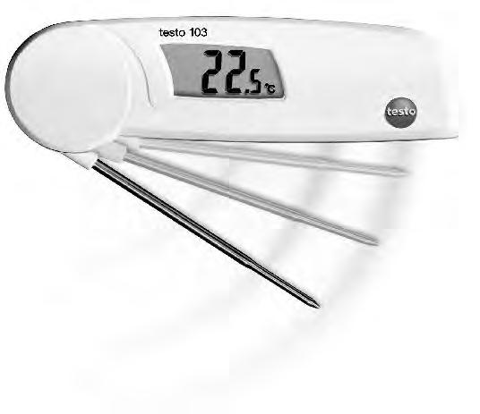 Contact measurement testo 103 The smallest folding temperature measuring instrument At 11 cm, the testo 103 is the smallest folding thermometer of its class. it fits into any hand and any pocket.