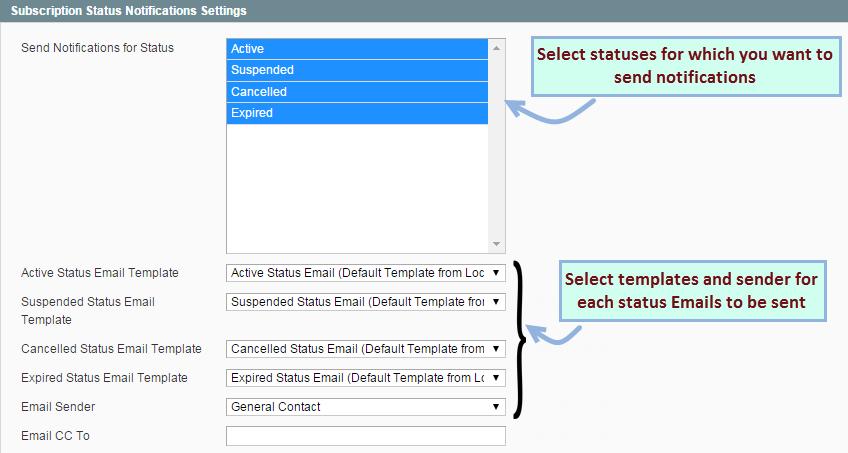 9.1) How to send Emails to customers when status of the subscriptions gets changed? Admin can configure extension to send Emails to customers when the status of their subscription gets changed.