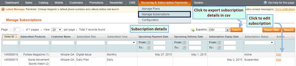 13) Manage Subscriptions Admin can manage all subscription details once customer subscribe. Go to Recurring & Subscription Payments > Manage Subscriptions.